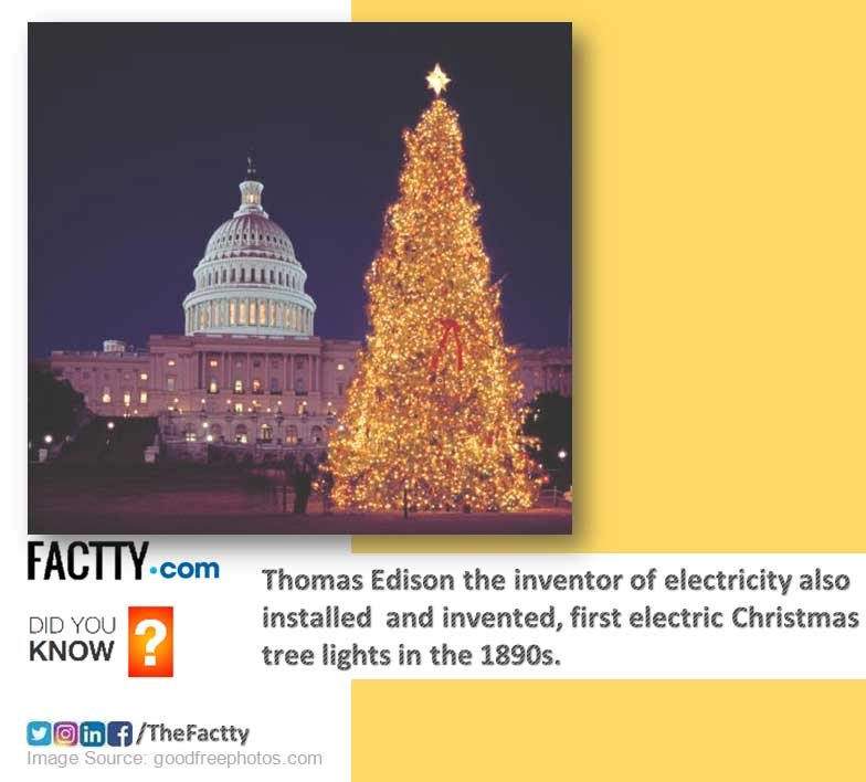 Thomas Edison invented world first electric Christmas tree lights appeared in the 1890s.