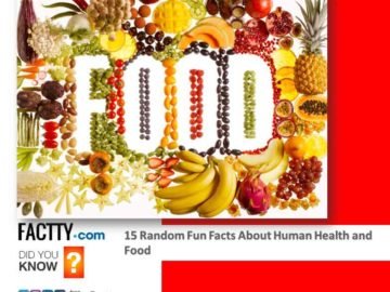 15 Random Fun Facts About Human Health and Food